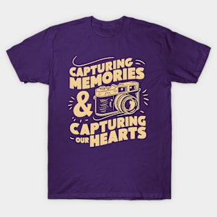 Capturing Memories and Capturing our hearts | Motivational quotes T-Shirt